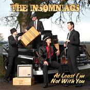 The Insomniacs : At Least I'm Not with You